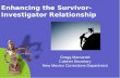 Enhancing the Survivor-Investigator Relationship