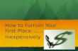 How to Furnish Your First Place………
