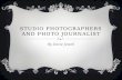 Studio photographers and photo journalist