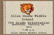 Silas Deane Middle School  7th Grade Orientation