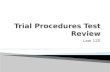 Trial Procedures Test Review