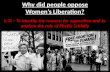 Why did people oppose Women’s Liberation?