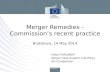 Merger Remedies - Commission’s recent practice