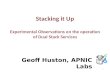 Stacking it Up Experimental Observations on the operation of Dual Stack Services