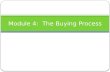 Module 4:  The Buying Process
