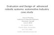 Evaluaton  and Design  of   advanced  robotic systems:  automotive industry case study