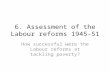 6. Assessment of the Labour reforms 1945-51