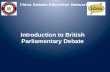 Introduction to British Parliamentary Debate