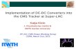 Implementation of DC-DC Converters into the  CMS Tracker at Super-LHC
