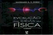 Evolução das Idéias da Física - Antonio S. T. Pires