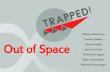 Research: Out Of Space 8
