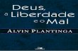 Alvin Plantinga ● Deus, a Liberdade e o Mal