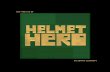 The Making of Helmet Hero