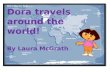 Dora travels the world!