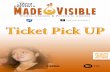 Made Visible Ticket Pick Up