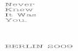 Never Knew It Was You - Berlin 2009