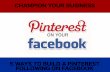 Champion Your Business: 5 Ways To Grow Your Pinterest Following on Facebook
