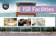 ISB Facilities