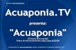 Acuaponia.TV presenta "Acuaponia" ¿El futuro de la comida?