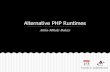 Alternative PHP Runtimes