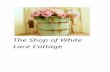 The shop of white lace cottage