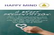 A presentation Happy Mind