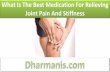What Is The Best Medication For Relieving Joint Pain And Stiffness?