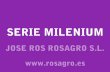 Serie millenium rosagro