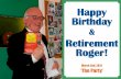 Roger's Birthday and Retirement Party