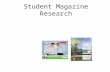 Student Magazine Research
