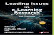 Leading Issues in e-Lerning Research for Researchers, Teachers and Students