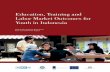 Education, Training and Labor Market Outcomes for Youth in Indonesia