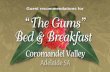 Guest recommendations for "The Gums" Bed & Breakfast, Coromandel Valley, Adelaide, South Australia