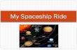 Spaceship Ride