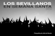 Los Sevillanos en semana santa lain de macías