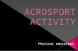 Acrosport activity 4º A_ 2014