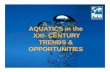 Aquatics in the 21st Century - Trends and Opportunities by Cornel Marculescu