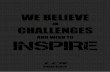 WE BELIEVE IN CHALLENGES AND WISH TO INSPIRE - Part 1
