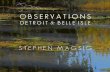 Stephen Magsig: Obervations / Detroit & Belle Isle