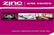 Zinc Arts Centre - Venue Brochure