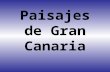 Paisajes de Gran Canaria