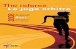 El Juez Arbitro (2008)