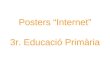 Posters "Internet" 3rEP curs 10-11
