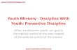 Youth Ministry - Discipline With Youth - Preventive Discipline