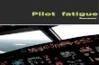 Barometer on pilot fatigue
