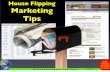 100706 House Flipping Marketing Tips