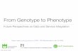From Genotype to Phenotype - Future Perspectives on Data and Service Integration (Keynote)