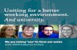 Uniting for a better working environment– and university.