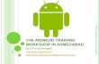 The Android Training Workshop in Ahmedabad