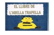 L'Abella Trapella (3a part)